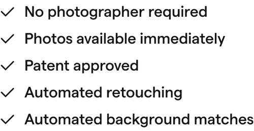 Image displaying text about camera features, including no photographer required, photos available immediately, patent approved, automated retouching, and automated background matches.